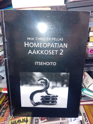 Pellas : Homeopatian aakkoset 2 Itsehoito ( SIS POSTIKULU )