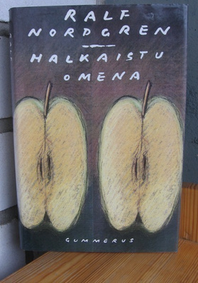 Ralf Nordgren: Halkaistu omena, Gummerus-89. 318 s.