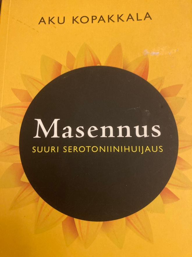 AKU KOPAKKALA: MASENNUS - SUURI SEROTONIINIHUIJAUS
