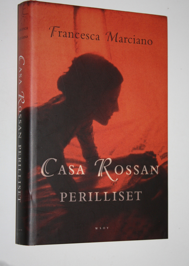 Francesca Marciano : Casa Rossan perilliset