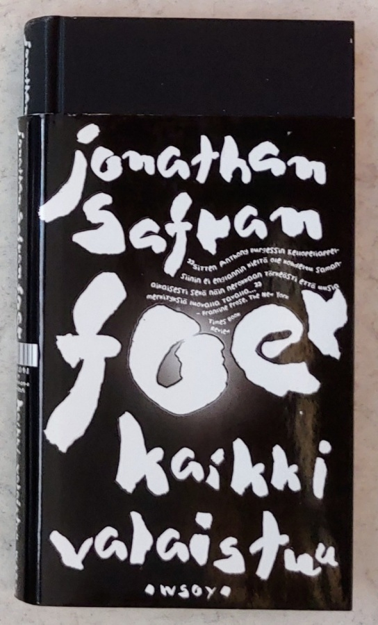 Jonathan Safran Foer: KAIKKI VALAISTUU – WSOY 2003 - Ukraina