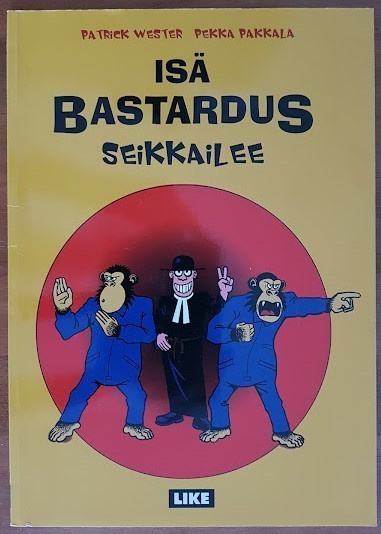 Patrick Wester & Pekka Pakkala: Isä Bastardus seikkailee