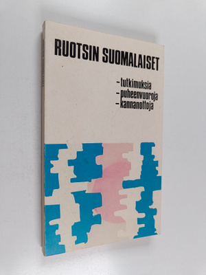 Ruotsin suomalaiset : tutkimuksia - puheenvuoroja - kanna...