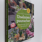 Tanja Nieminen : Unelmien puutarhat : käytännön ideoita m... - pikkukuva 1