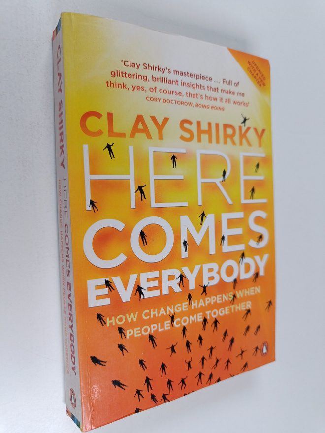 Clay Shirky : Here comes everybody : how change happens w...