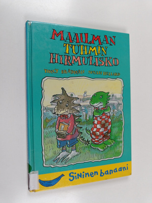 Tony Bradman : Maailman tuhmin hirmulisko