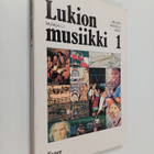 Paavo ym. Helistö : Musica L1, Lukion musiikki 1 : lukion... - pikkukuva 1