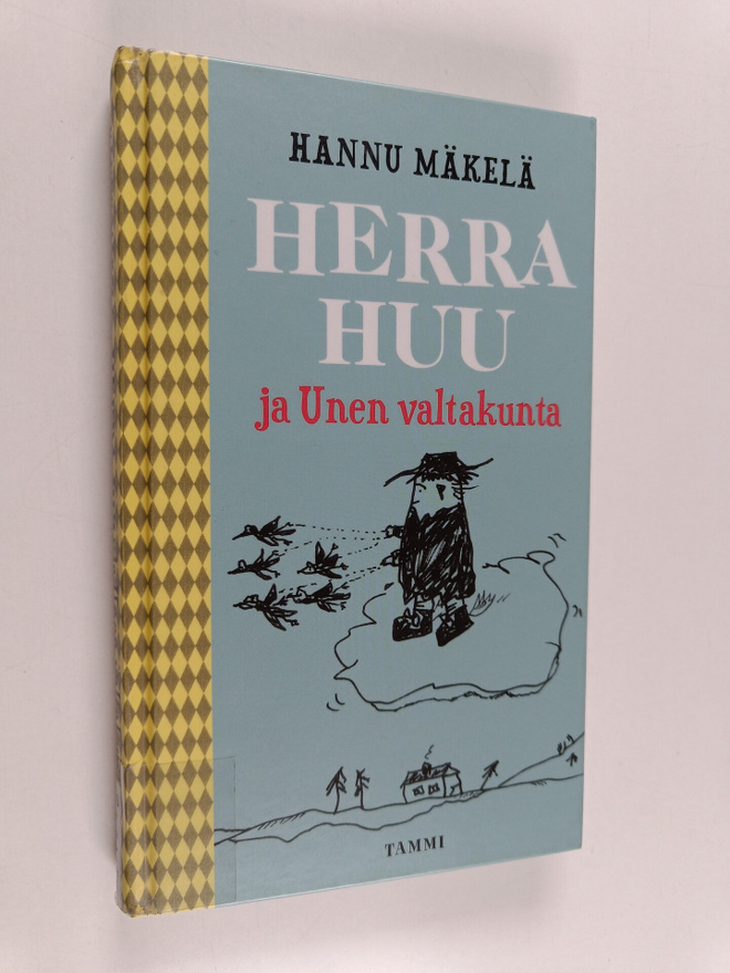 Hannu Mäkelä : Herra Huu ja Unen valtakunta