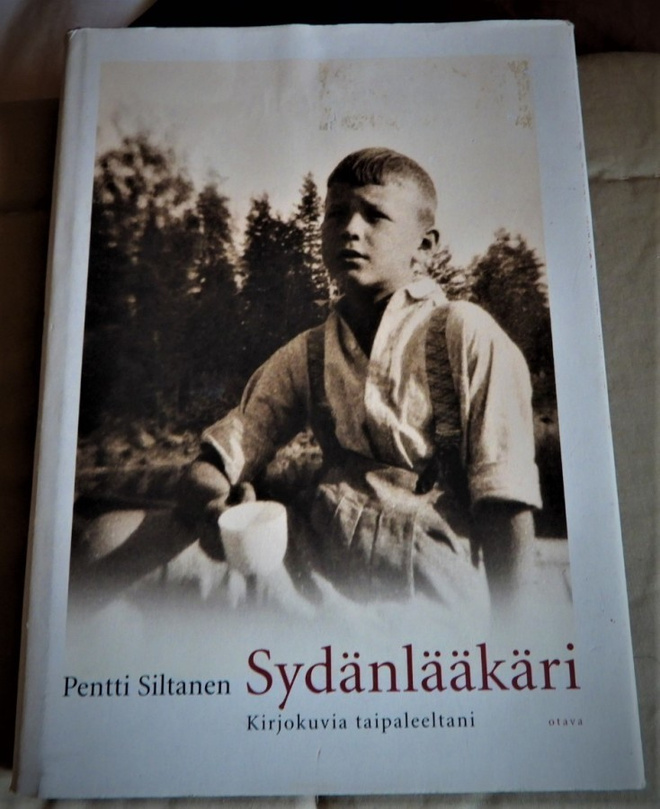Pentti Siltanen : SYDÄNLÄÄKÄRI - Kirjokuvia Taipaleeltani