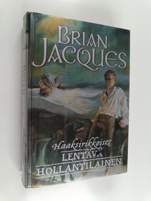 Brian Jacques : Lentävä hollantilainen - Haaksirikkoiset