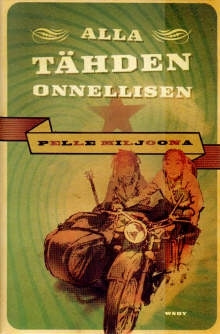 Pelle Miljoona - Alla tähden onnellisen