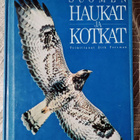 Dick Forsman : SUOMEN HAUKAT JA KOTKAT - pikkukuva 1