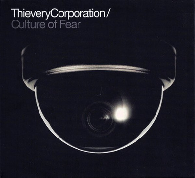 Thievery Corporation – Culture Of Fear CD
