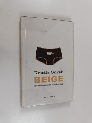Kreetta Onkeli : Beige : eroottinen kesä Helsingissä : pi...