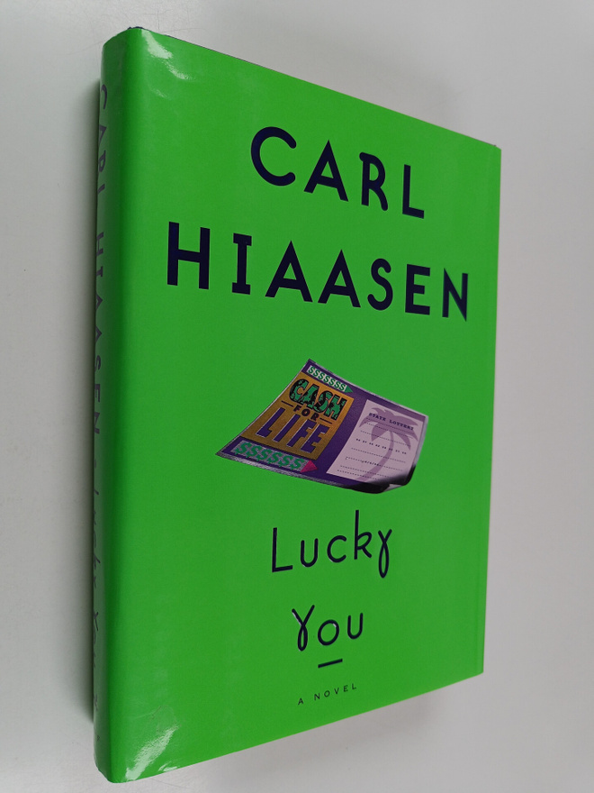 Carl Hiaasen : Lucky You : A Novel