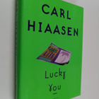 Carl Hiaasen : Lucky You : A Novel - pikkukuva 1