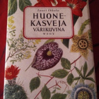 HUONEKASVEJA VÄRIKUVINA : LAURI IKKALA - pikkukuva 1