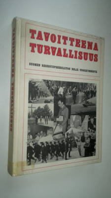 Reima (toim.) T : Tavoitteena turvallisuus : Suomen reser...