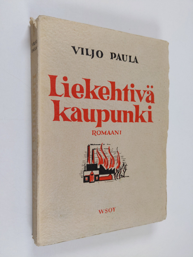 Viljo Paula : Liekehtivä kaupunki