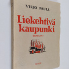 Viljo Paula : Liekehtivä kaupunki - pikkukuva 1