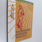 Solidaarisen Euroopan puolesta - pikkukuva 1