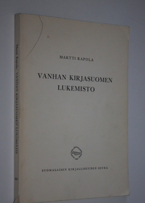 Martti Rapola : Vanhan kirjasuomen lukemisto