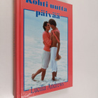 Lucilla Andrews : Kohti uutta päivää - pikkukuva 1