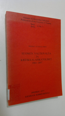Heikki Koukkunen : Suomen valtiovalta ja kreikkalaiskatol...