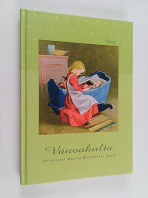 Vauvakulta : päiväkirja pienokaisen perheelle