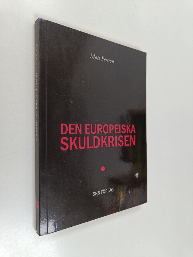Mats Persson : Den europeiska skuldkrisen