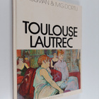 Philippe Huisman ym. : Henri de Toulouse Lautrec - pikkukuva 1