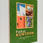 Karen Kingston : Paikat kuntoon feng shuin avulla - pikkukuva 1