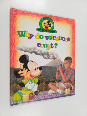 John Farndon : Why do volcanoes erupt?