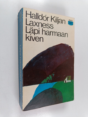 Halldor Laxness : Läpi harmaan kiven : sankaritarina