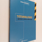 Jorma Saloheimo : Työturvallisuus : perusteet, vastuu ja ... - pikkukuva 1
