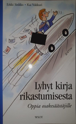 Erkki Sinkko, Kai Vakkuri: Lyhyt kirja rikastumisesta