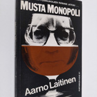 Aarno Laitinen : Musta monopoli - pikkukuva 1