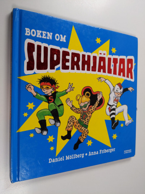 Daniel Möllberg : Boken om superhjältar