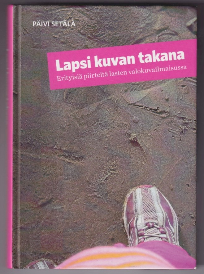 Päivi Setälä: Lapsi kuvan takana
