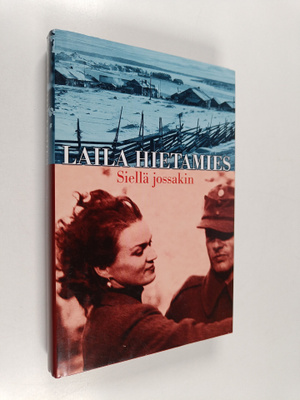 Laila Hietamies : Siellä jossakin
