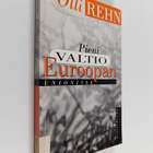 Olli Rehn : Pieni valtio Euroopan unionissa - pikkukuva 1