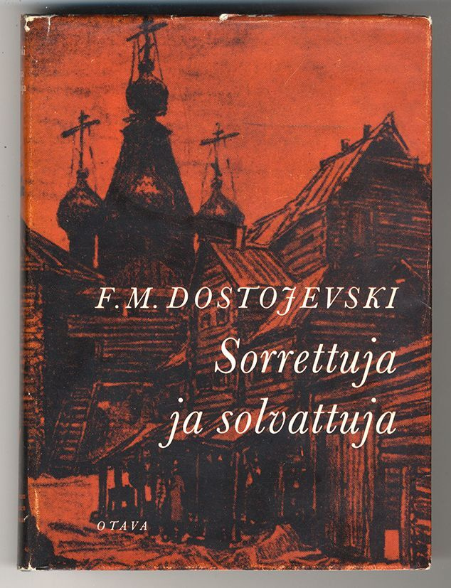 F. M. Dostojevski: Sorrettuja ja solvattuja (1.p., 1961)