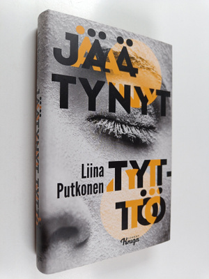 Liina Putkonen : Jäätynyt tyttö