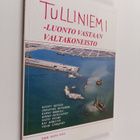 Elina (toim.) Sana : Tulliniemi : luonto vastaan valtakon... - pikkukuva 1