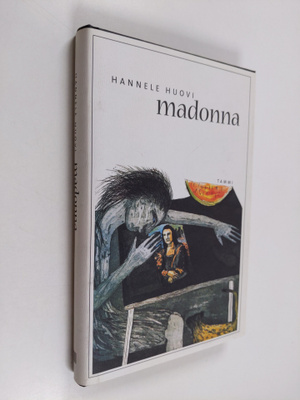 Hannele Huovi : Madonna
