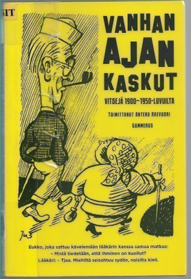Vanhan ajan kaskut, vitsejä 1900-1950-luvuilta