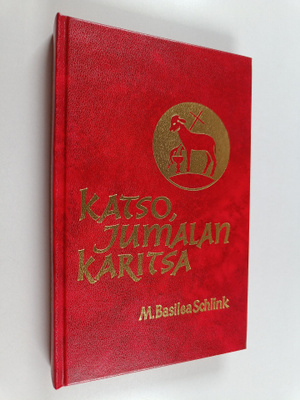 M. Basilea Schlink : Katso, Jumalan karitsa : Jeesuksen r...