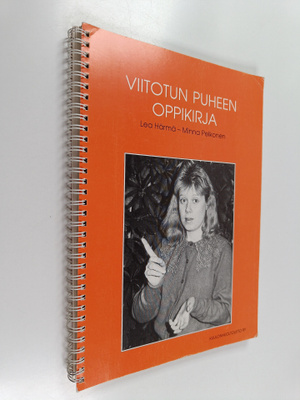 Lea Härmä ym. : Viitotun puheen oppikirja