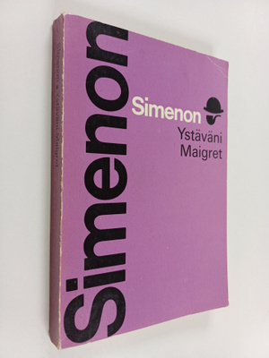 Georges Simenon : Ystäväni Maigret