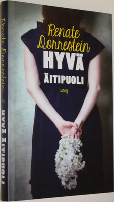 Renate Dorrestein : Hyvä äitipuoli